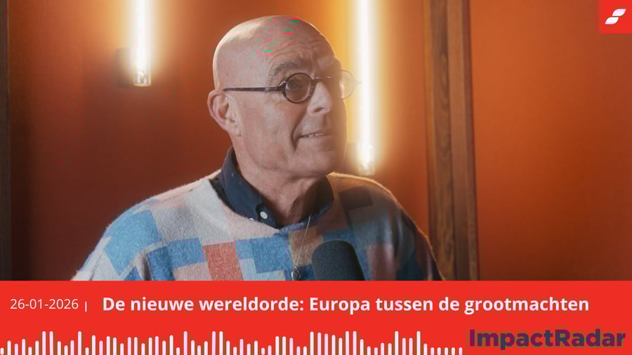 ImpactRadar - De nieuwe wereldorde: Europa tussen de grootmachten