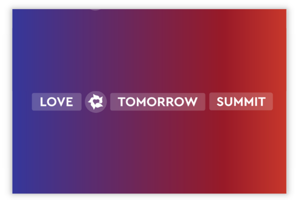 Love Tomorrow Summit 2025