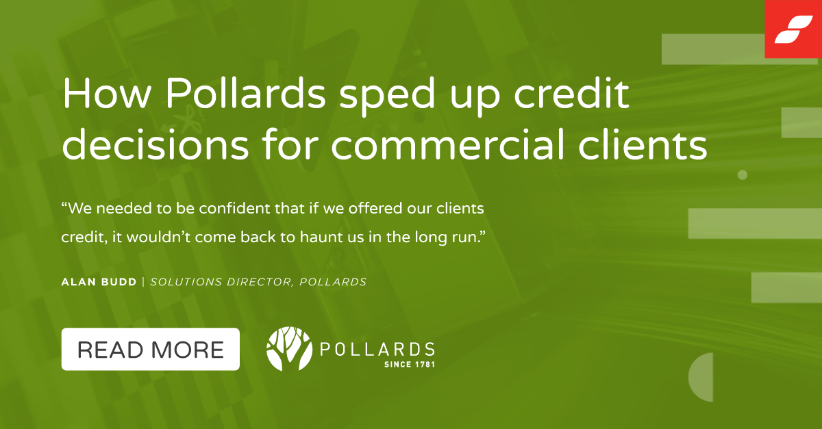 How Pollards sped up credit decisions for commercial clients